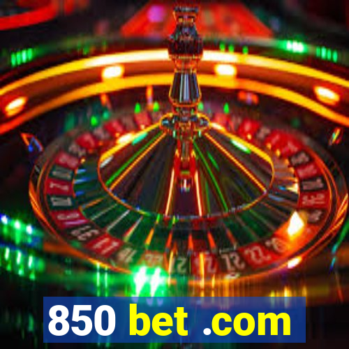 850 bet .com